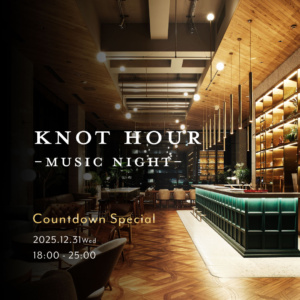 KNOT HOUR -Music Night- Countdown Special