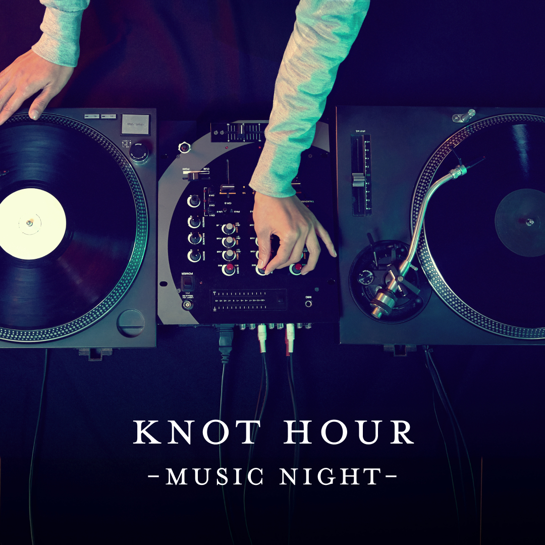 KNOT HOUR -Music Night-